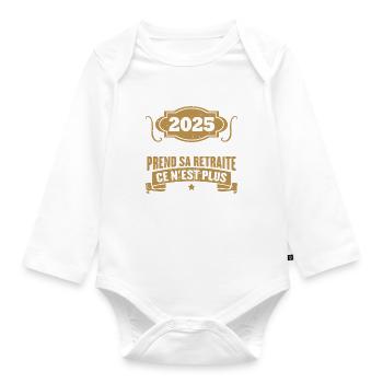 Humour Cadeau Retraité 2025, Retraité En 2025 - Body Bébé bio manches longues - blanc - Devant