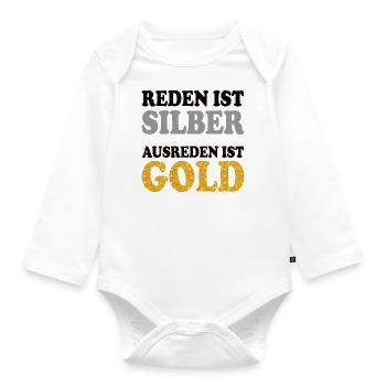 Lustiger Spruch Silber Gold reden Gespräch Dialog - Baby Bio-Langarm-Body - Weiß - Vorne