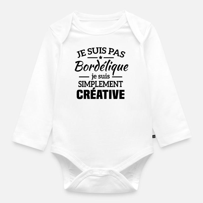 Je suis pas bordélique je suis simplement créative - Body Bébé bio manches longues - blanc