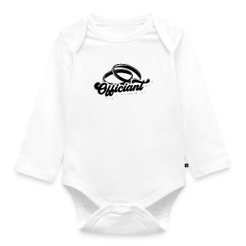 Officiant Ordained Counselor Wedding Officiant - Organic Longsleeve Baby Bodysuit - white - Front