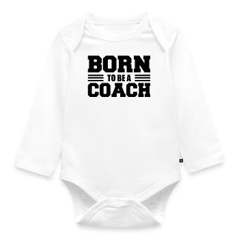 Entraîneur - Born to be a Coach - Body Bébé bio manches longues - blanc - Devant