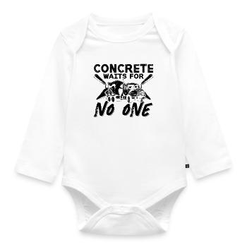 Concrete Waits For No Cement Concrete Finishers - Organic Longsleeve Baby Bodysuit - white - Front