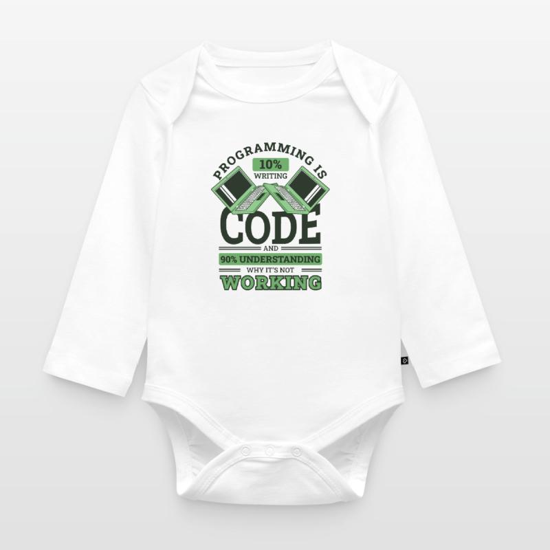 Programming 10% Writing 90% Not Working Coder Baby Bio-Langarm-Body