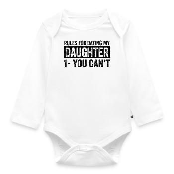 Rules For Dating My Daughter - Organic Longsleeve Baby Bodysuit - white - Front