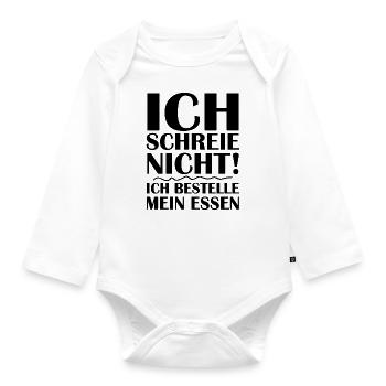 Ich schreie nicht ich bestelle mein essen - Baby Bio-Langarm-Body - Weiß - Vorne