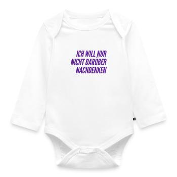keine Lust darüber nachzudenken - Baby Bio-Langarm-Body - Weiß - Vorne