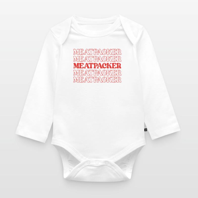 Meatpacker Meat Processor Meat Worker Processor Organic Longsleeve Baby Bodysuit