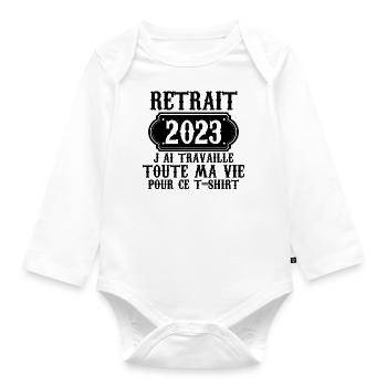 Retraité 2023 humour retraite cadeau pour retraité - Body Bébé bio manches longues - blanc - Devant