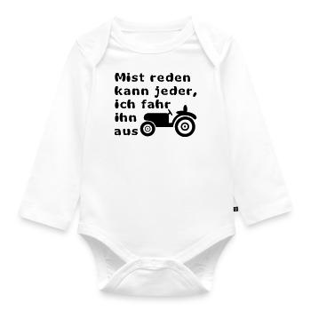 Mist reden kann jeder, ich fahr ihn aus - Baby Bio-Langarm-Body - Weiß - Vorne