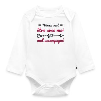 Es ist besser, mit mir zusammen zu sein, als in schlechter Gesellschaft zu sein - Baby Bio-Langarm-Body - Weiß - Vorne