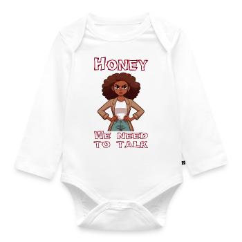 Honey we need to talk - Organic Longsleeve Baby Bodysuit - white - Front