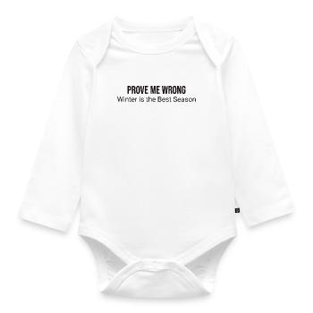 Beweisen Sie Mir Das Gegenteil: Der Winter Ist - Baby Bio-Langarm-Body - Weiß - Vorne