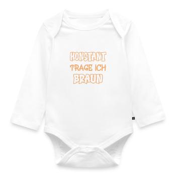 Konstant trage ich braun Spruch Farbe braun - Baby Bio-Langarm-Body - Weiß - Vorne