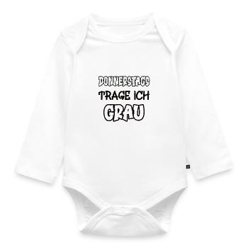 Thursdays I wear gray Saying Color gray - Organic Longsleeve Baby Bodysuit - white - Front