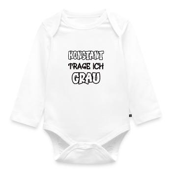 Konstant trage ich grau Spruch Farbe grau - Baby Bio-Langarm-Body - Weiß - Vorne