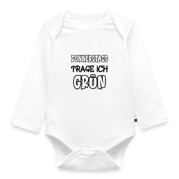 Thursdays I wear green Saying Color green - Organic Longsleeve Baby Bodysuit - white - Front