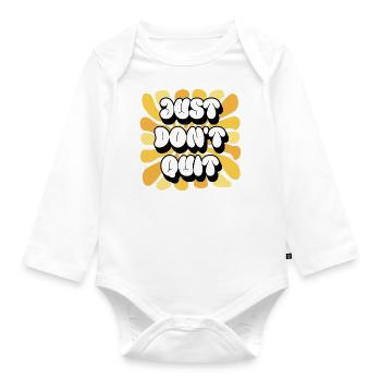 Just Don't Quit Positive Affirmationen Sonnenblume - Baby Bio-Langarm-Body - Weiß - Vorne