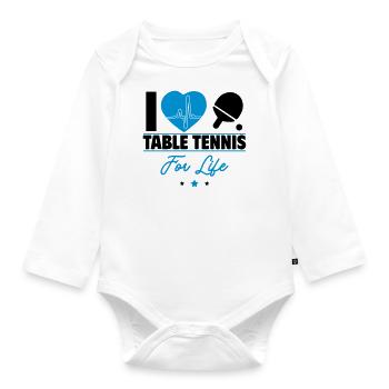I love table tennis – For true ping-pong fans! - Organic Longsleeve Baby Bodysuit - white - Front