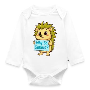 Frecher Igel mit Warum So Ernst Schild - Baby Bio-Langarm-Body - Weiß - Vorne