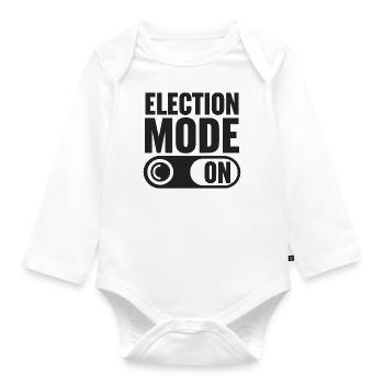 Election Mode On - Organic Longsleeve Baby Bodysuit - white - Front