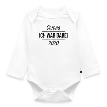 Corona 2020 I was there - Organic Longsleeve Baby Bodysuit - white - Front