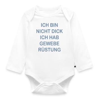 Lustige Sprüche Geweberüstung Nicht Dick - Baby Bio-Langarm-Body - Weiß - Vorne