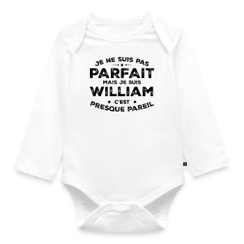 William Ein Vorname, eine Haltung Humor William - Baby Bio-Langarm-Body - Weiß - Vorne