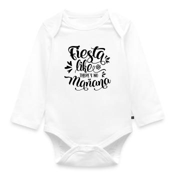 fiesta like there's no manana - Organic Longsleeve Baby Bodysuit - white - Front