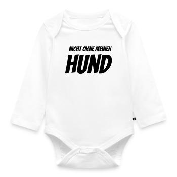 Not without my dog T-shirt gift - Organic Longsleeve Baby Bodysuit - white - Front