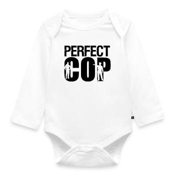 Perfect Cop Polizei Polizist Beruf Spruch Geschenk - Baby Bio-Langarm-Body - Weiß - Vorne