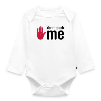 don't touch me - Baby Bio-Langarm-Body - Weiß - Vorne