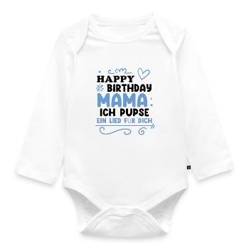 Happy Birthday Mama als Baby Body - Baby Bio-Langarm-Body - Weiß - Vorne