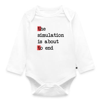 Das Ende der Simulation, Sci-Fi Matrix Humor Shirt - Baby Bio-Langarm-Body - Weiß - Vorne