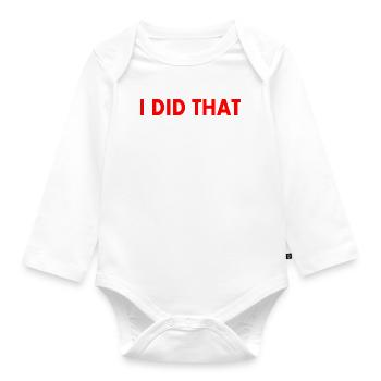 I did that - Organic Longsleeve Baby Bodysuit - white - Front