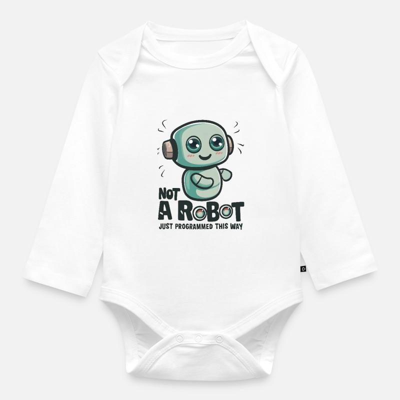 Pas un robot, juste programmé de cette façon - Body Bébé bio manches longues - blanc