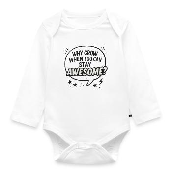 Why grow up when you can stay awesome - Organic Longsleeve Baby Bodysuit - white - Front