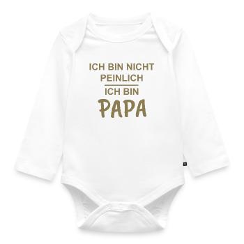 Daddy, teenager, I'm not embarrassed, I'm daddy - Organic Longsleeve Baby Bodysuit - white - Front