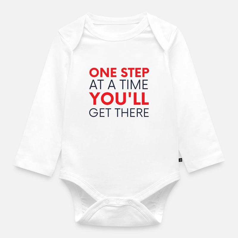One Step At A Time You'll Get There - Baby Bio-Langarm-Body - Weiß