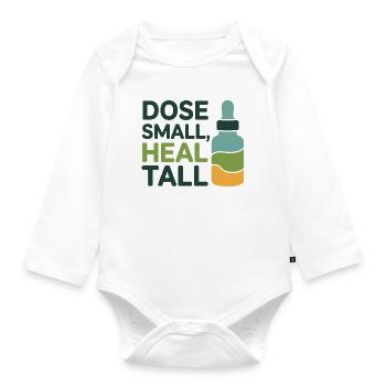 Homeopathy Dose Small Heal Tall Professional  - Organic Longsleeve Baby Bodysuit - white - Front