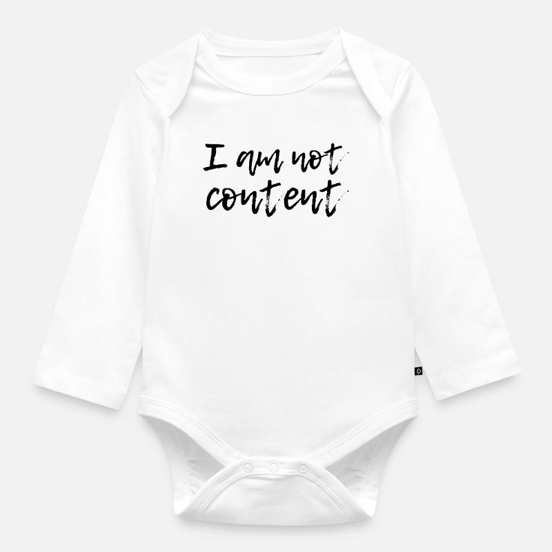 I Am Not Content - Emotional Handwritten Script - Organic Longsleeve Baby Bodysuit - white