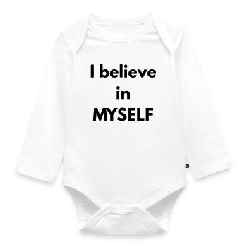 Ich glaube an MICH SELBST - Baby Bio-Langarm-Body - Weiß - Vorne