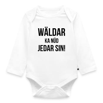 Wäldar ka nüd jedar sin! - Organic Longsleeve Baby Bodysuit - white - Front