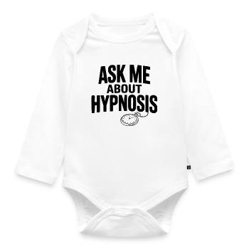 Ask Me About Hypnosis - Organic Longsleeve Baby Bodysuit - white - Front