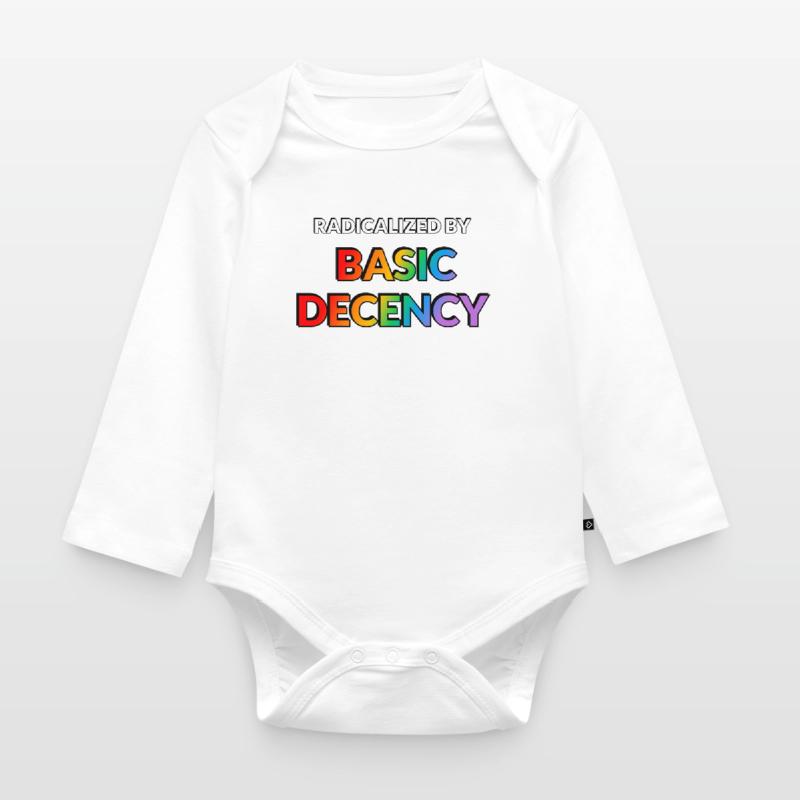 Radicalized By Basic Decency Organic Longsleeve Baby Bodysuit