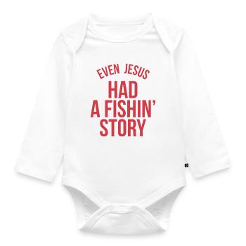 Even Jesus Had a Fishin' Story - Baby Bio-Langarm-Body - Weiß - Vorne