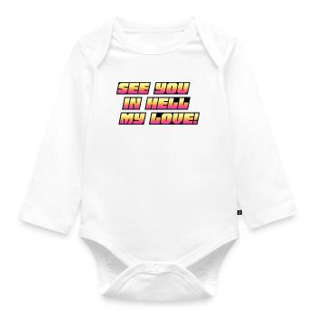 See You in Hell My Love Neon Text - Baby Bio-Langarm-Body - Weiß - Vorne