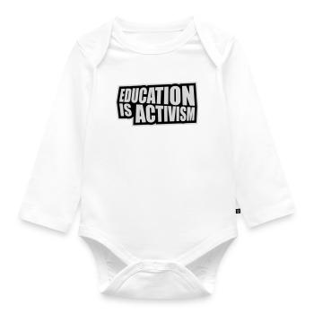 L’éducation est activisme Bildung Aktivismus Déclaration - Body Bébé bio manches longues - blanc - Devant