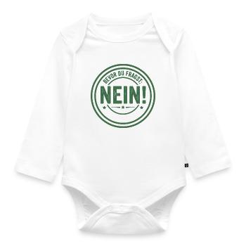 Bevor du fragst Nein freches Statement Büro Spruch - Baby Bio-Langarm-Body - Weiß - Vorne