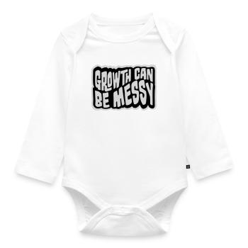 Growth Can Be Messy Persönlich Wachstum Zitat Logo - Baby Bio-Langarm-Body - Weiß - Vorne