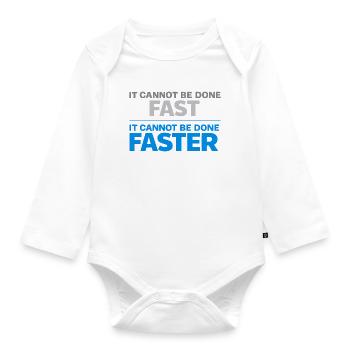 Nicht Schnell Erledigt Motiv - Baby Bio-Langarm-Body - Weiß - Vorne